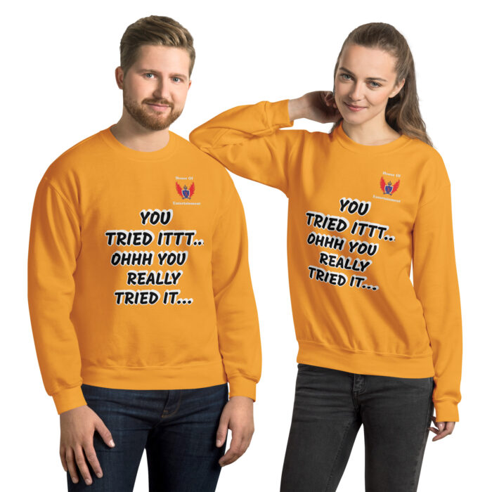 YOU  REALLY TRIED IT SWEATSHIRT - Image 6