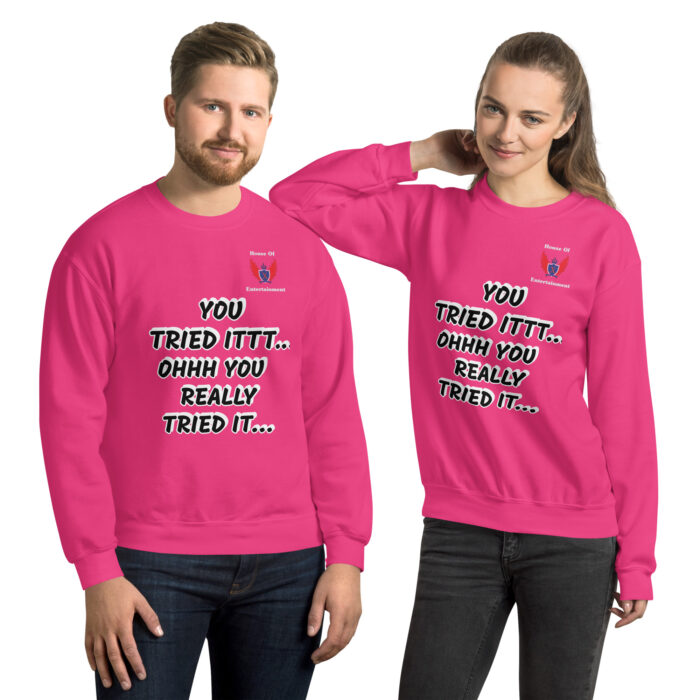 YOU  REALLY TRIED IT SWEATSHIRT - Image 5