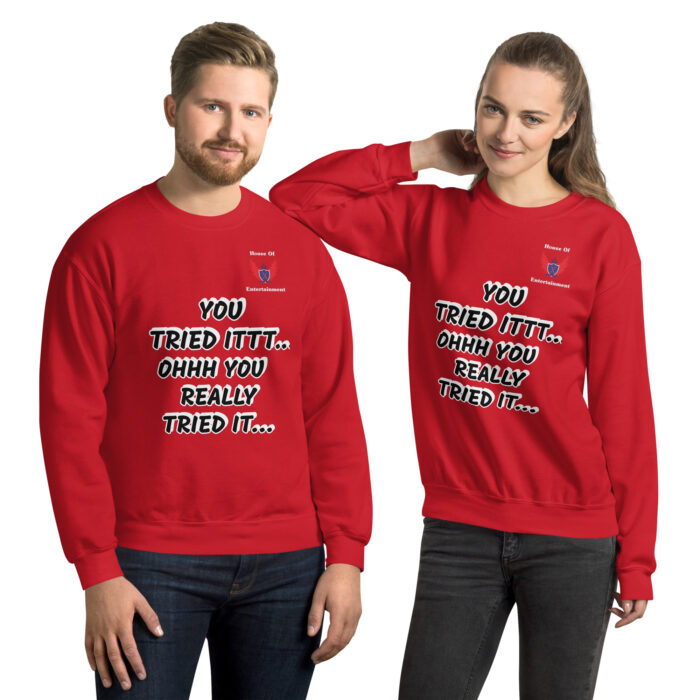 YOU  REALLY TRIED IT SWEATSHIRT - Image 3